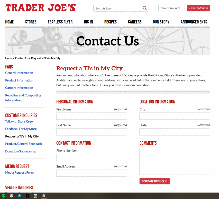 Trader Joe’s includes a “Request a TJ’s in My City” form is on its website.