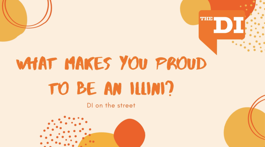 DI on the street: What makes you proud to be an Illini?