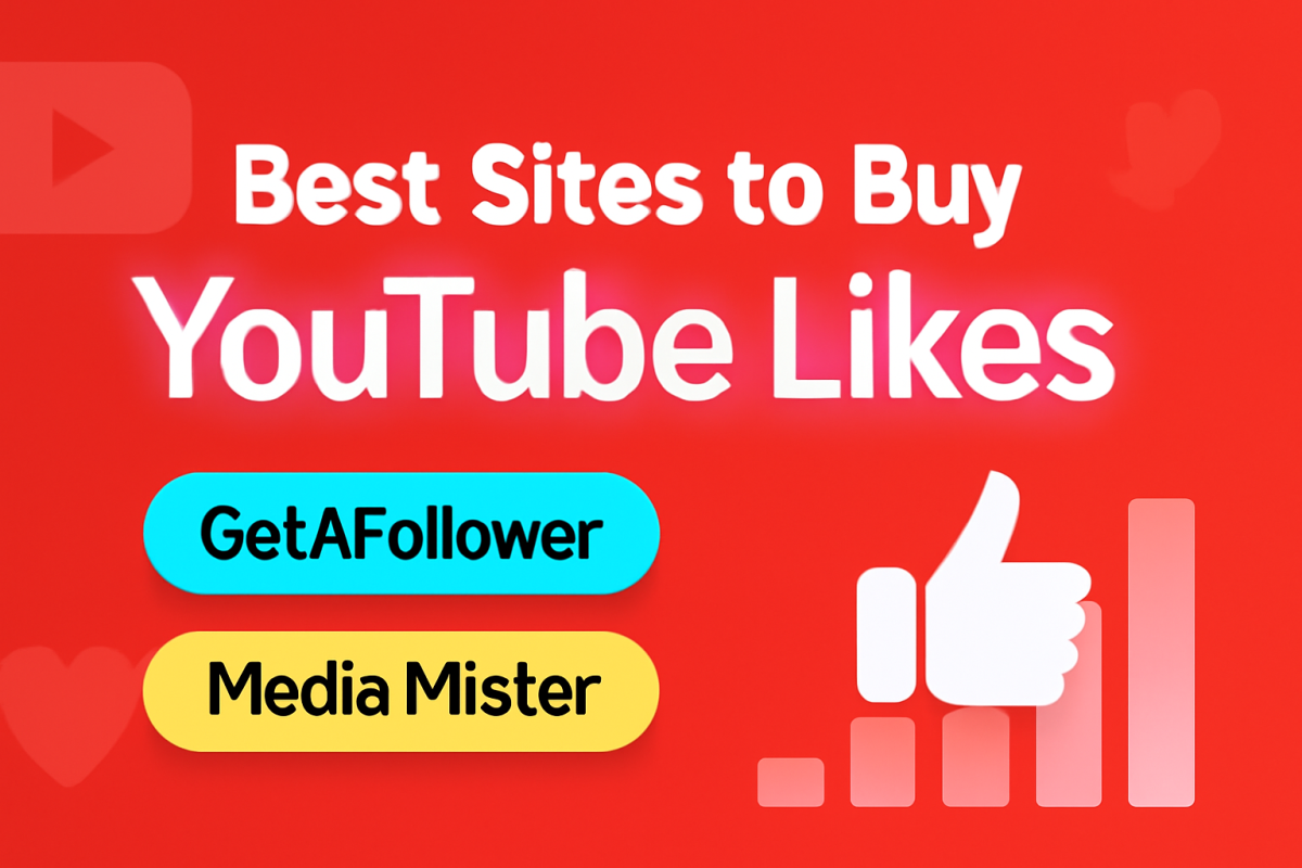 Best Sites to Buy YouTube Likes Safely: Top 2 Picks