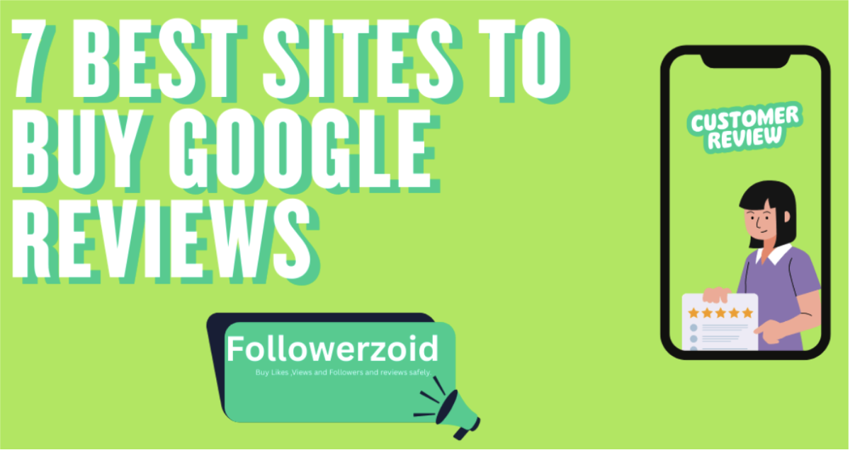 7 Best Sites to Buy Google Reviews (5-Stars, High Quality)