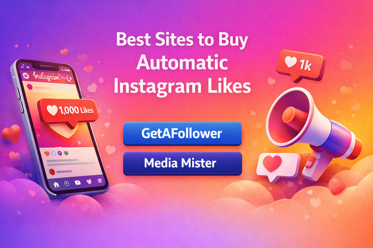 6 Best Sites to Buy Automatic Instagram Likes for Steady Growth